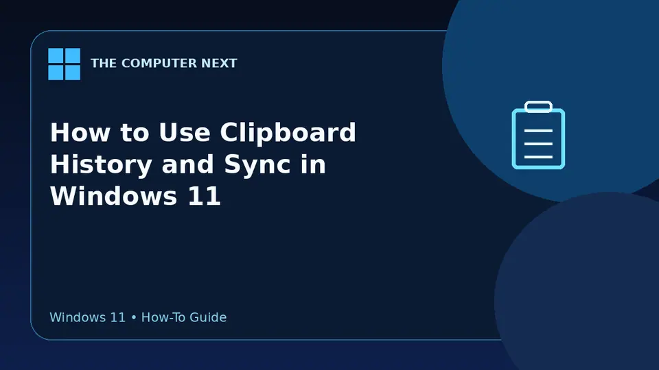 How to Use Clipboard History and Sync in Windows 11
