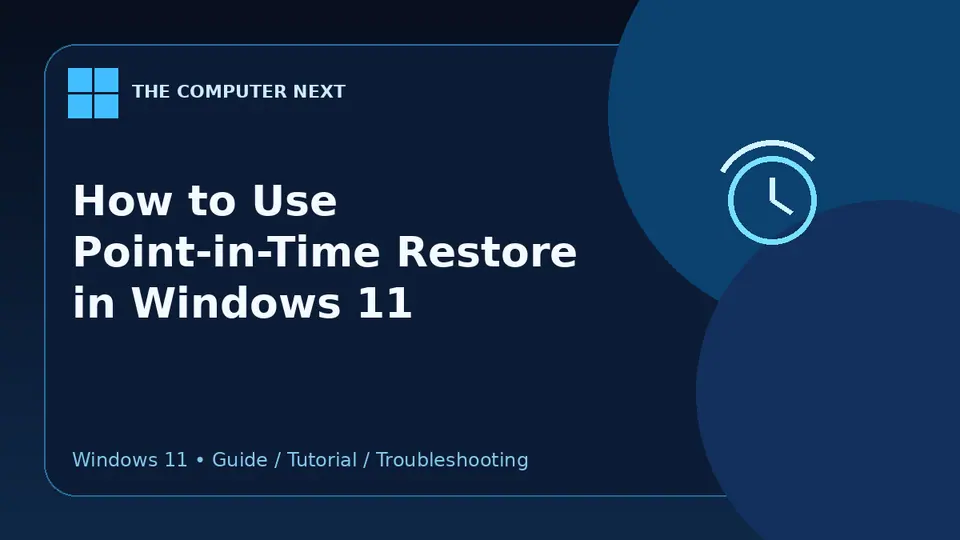 How to Use Point-in-Time Restore in Windows 11