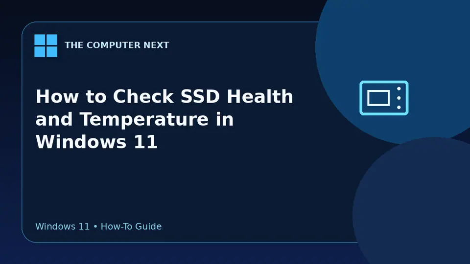 How to Check SSD Health and Temperature in Windows 11