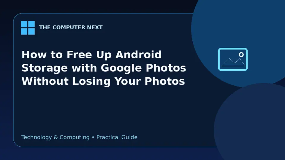 How to Free Up Android Storage with Google Photos Without Losing Your Photos