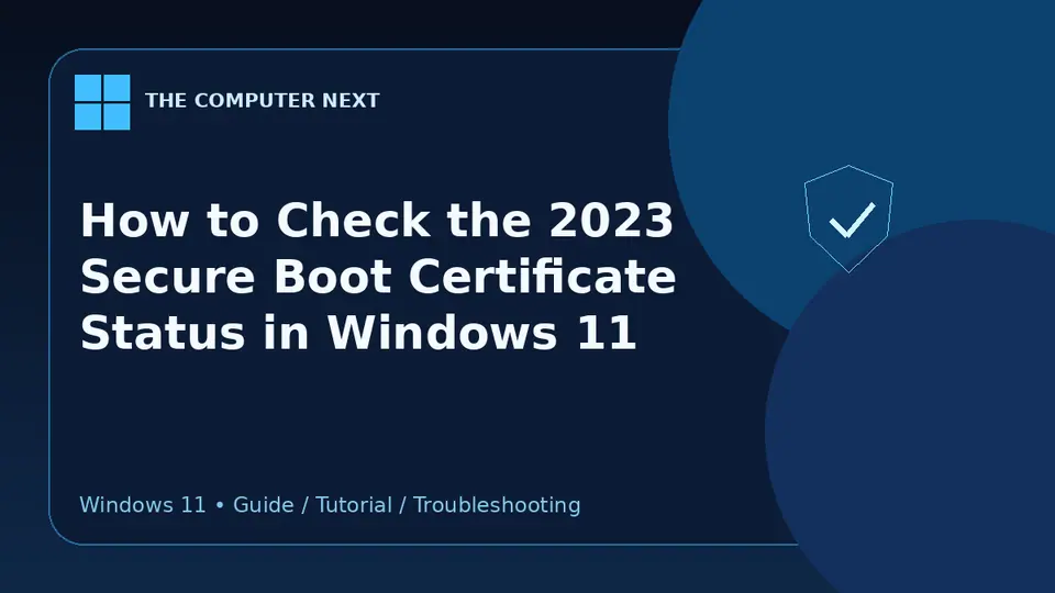 How to Check the 2023 Secure Boot Certificate Status in Windows 11
