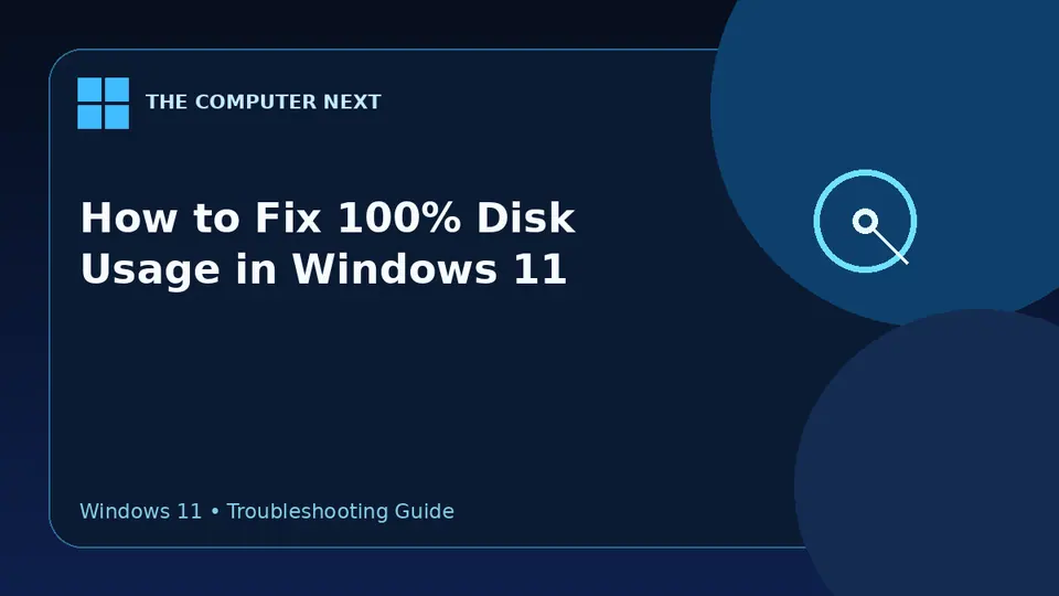 How to Fix 100% Disk Usage in Windows 11