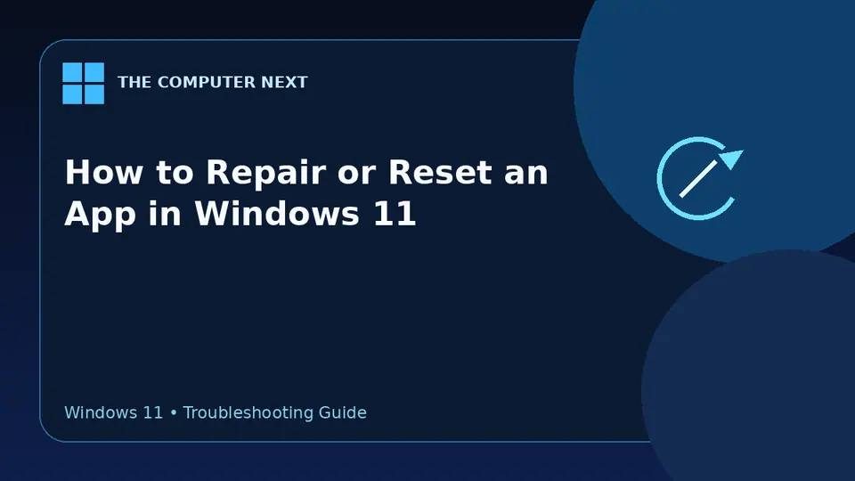 How to Repair or Reset an App in Windows 11